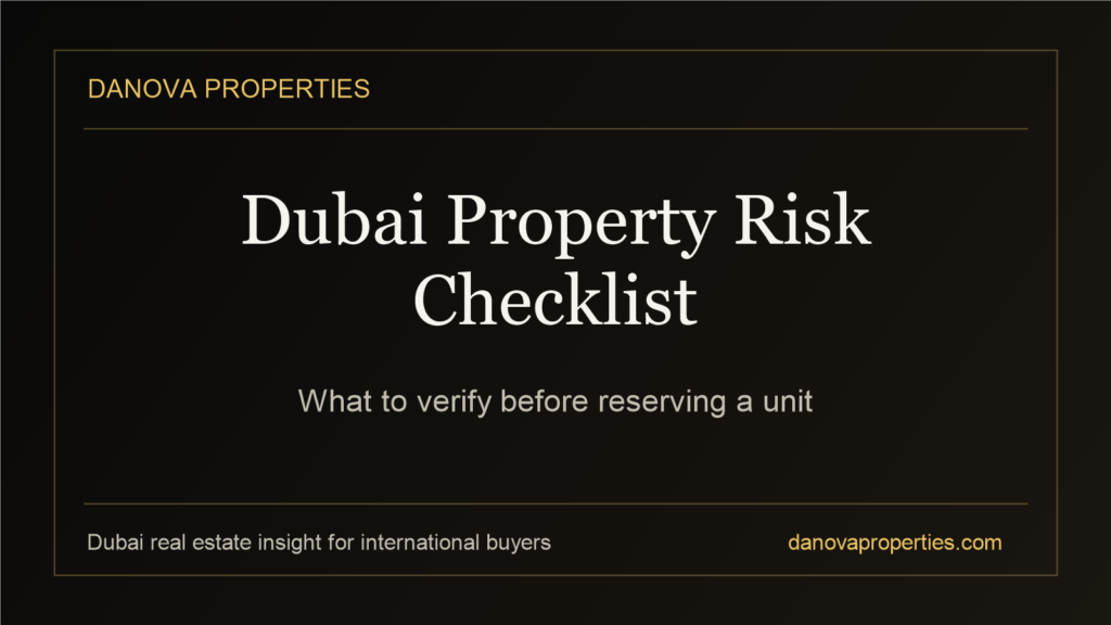 Dubai Property Risk Checklist: What to Verify Before Buying