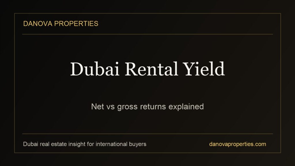 Dubai Rental Yield: Net vs Gross Returns for Property Investors